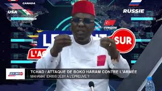 TCHAD ASSAUT DE B0K0 HARAM SUR LARMÉE  MAHAMAT IDRISS DÉBY SOUS PRESSION quot [upl. by Pega]