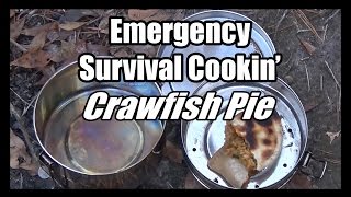 Crawfish Pie Steamed Baked and Dry Baked Emergency Survival Cooking [upl. by Anemolihp]