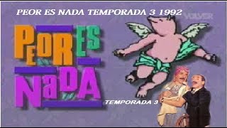 Peor Es Nada 1992 Programa 26 Temporada 3 [upl. by Alicea991]