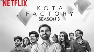 Kota Factory Season 3 Release Date  Kota Factory Season 3 Trailer  TVF  Netflix India [upl. by Ahseekal]