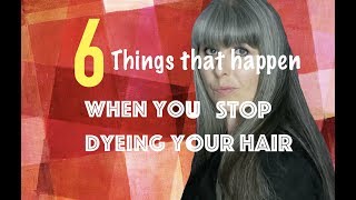 6 Things that happen when you Stop Dyeing your Hair [upl. by Oleg730]