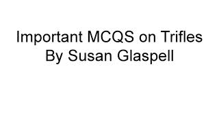 Important MCQS on Trifles by Susan Glaspell UGTRBNETSET [upl. by Lonnard183]