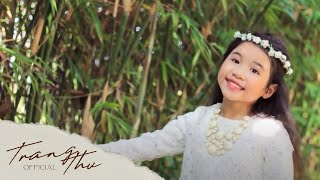 EM YÊU MÙA HÈ QUÊ EM  Bé TRANG THƯ Official [upl. by Ylrebmyk]