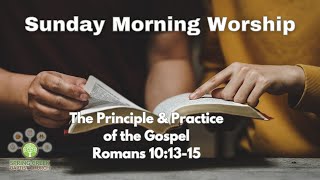 The Principle amp Practice of the Gospel  Romans 101315 [upl. by Alrahs]