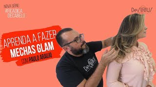 Aprenda a fazer mechas GLAM com Paulo Araujo  How to do GLAM highlights [upl. by Herzig]