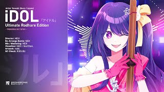 เวอร์ชั่นรถแห่  YOASOBI  Idol アイドル Ultimate Rodhare Remix Edition NEiXREMiX [upl. by Aiel]