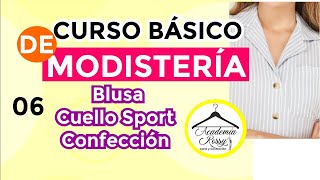 Curso Básico de Modisteria 69 blusa cuello Sport Prof Piedad Peña [upl. by Eustasius535]