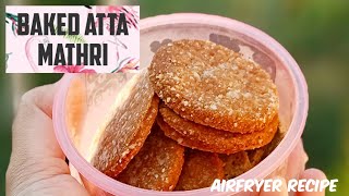 Baked Atta Mathri Recipe  Healthy Meethi Mathri Punjabi Gur ki Mathri in Air Fryer [upl. by Atterg]