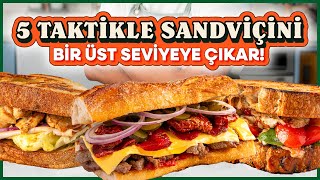 İyi Sandviç Yap 🥪 5 Taktikle Sandviçini Bir Üst Seviyeye Çıkar ⬆️ 😎 [upl. by Htiek]