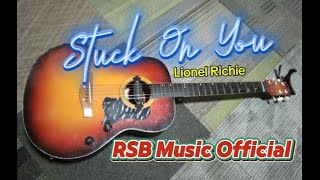 STUCK ON YOU  Lionel Richie  RSB Music Official [upl. by Eedrahs]