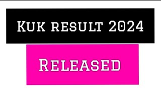 kuk result released 2024 ❤ kuk result updates 2024  kuk distance result released  kuk updates [upl. by Nirra]