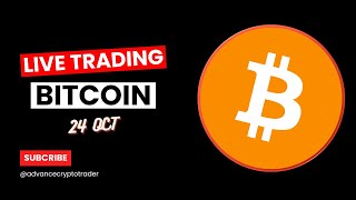 Crypto Trading LIVE BTC Live Trading Bitcoin Price Predictions amp Bitcoin Analysis  24 0CT [upl. by Mailand]