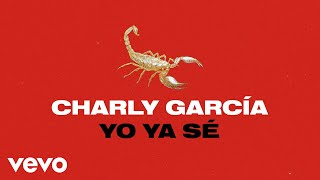 Charly García  Yo Ya Sé Official Visualizer [upl. by Sorel]