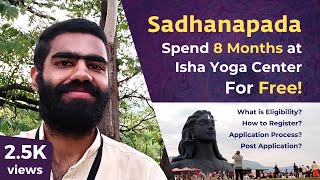 All About sadhanapada  8 Months at Isha Yoga Center For Free  Mayank Garg [upl. by Yelrahc223]