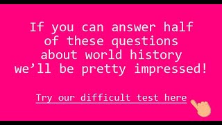 Can you answer 50 percent of these history questions [upl. by Llirred]