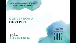 Comprendre la Gloire de Dieu  Bishop J Cyril DEMBA  Samedi 07 October 2017 [upl. by Lorain630]