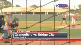 HS Baseball 213A Bridge City 4 Orangefield 2 [upl. by Shulock]