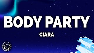 Ciara  Body Party Lyrics [upl. by Lothaire]