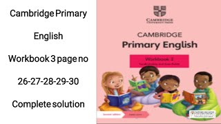 Cambridge Primary English Workbook 3 Page No 2627282930 [upl. by Ycniuqed]