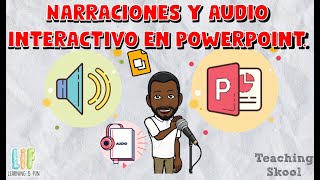 Narraciones y audio interactivo en Powerpoint  Teaching Skool [upl. by Eaj]