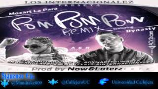 Mozart La Para Ft Dynasty  Pom Pom Pom Official Remix [upl. by Roydd661]