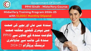 PPHI Sindh Midwifery Training Program 202425  Matric Pass Female Can Apply  Free Midwife Traning [upl. by Tteltrab]