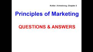 Principles of Marketing  QUESTIONS amp ANSWERS  Kotler  Armstrong Chapter 3 [upl. by Doowle]