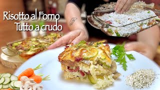 RISOTTO AL FORNO TUTTO A CRUDO con verdure RICETTA LEGGERA CON GUSTO [upl. by Other]