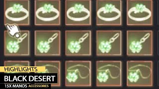 Black Desert Online  Enchanting 15x Manos Accessories  BDO [upl. by Adian691]