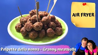 FRIGGITRICE AD ARIA POLPETTE DELL NONNA  AIR FRYER GRANNY MEATBALLS [upl. by Bugbee532]