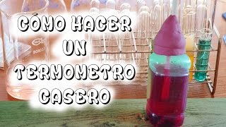 Cómo hacer un termómetro casero [upl. by Adnilrev]