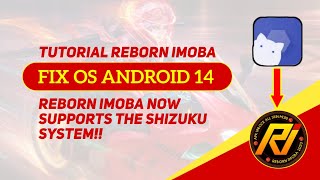 Tutorial Reborn imoba Fix android 14 Using Shizuku System [upl. by Ritchie]