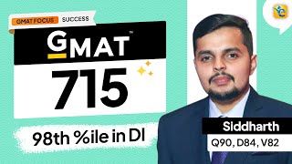 Mastering GMAT Focus Data Insights How Siddharth Scored 98th ile in DI Section  GFE 715 [upl. by Yvel]