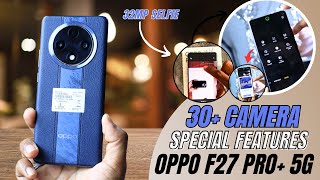 Oppo F27 Pro 5g Camera Features Tips And Tricks 🔥Top 30 Special Features  oppo f27 pro plus [upl. by Reinaldo]