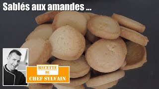 Les sablés aux amandes par Chef Sylvain [upl. by Fulbert620]