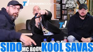 KOOL SAVAS x SIDO EXKLUSIV INTERVIEW mit MC Bogy  Royal Bunker  TV Strassensound [upl. by Eliam934]