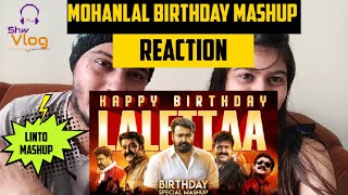 Mohanlal Birthday Special Mashup Reaction  LINTO KURIAN  Shw Vlog [upl. by Pennebaker232]