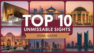 Top 10 Unmissable Sights in Doha Qatar [upl. by Morra594]