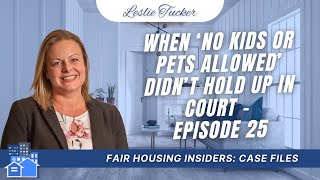 Case Files When ‘No Kids or Pets Allowed’ Didn’t Hold Up in Court  Episode 25 [upl. by Jew]