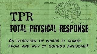 TPR  An Overview of Total Physical Response Theory History Thoughts [upl. by Allyn]