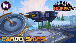 CARGO SHIPS Decentralized Awesomeness In FOUNDRY Early Access  08  Lets Play [upl. by Selrahcnhoj376]