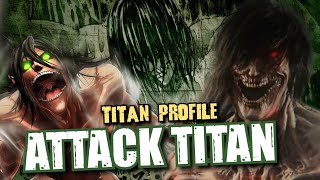 Attack Titan EXPLAINED  TITAN PROFILE Attack on Titan  TitanGoji Reviews SPOILERS [upl. by Elleiad]