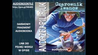 CZAROWNIK IWANOW czyta Grzegorz Pawlak  Andrzej Pilipiuk  AudioBook MP3 do słuchania [upl. by Anaer296]