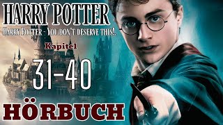 【Hörbuch】Harry Potter  You dont deserve this  Kapitel 3140【Hörspiel】 [upl. by Roseanne]