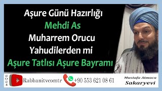 4619 Aşure Günü Hazırlığı  Mehdi As  Muharrem Orucu Yahudilerden mi  Aşure Tatlısı Aşure Bayramı [upl. by Ayidan]