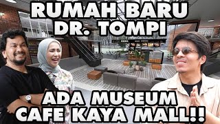 RUMAH BARU DrTompi  Full Museum Cafe Kaya Mall [upl. by Pish58]