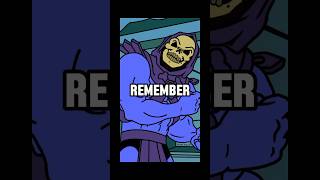 Life lessons from skeletor part 129 shorts funny memes skeletor [upl. by Tonjes]