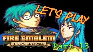 Lets Play Fire Emblem The Sacred Stones PT13  CornmugCh 10 Eph 22 [upl. by Ahsilla554]