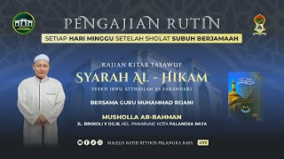 KAJIAN TASHAWUF  KITAB SYARAH ALHIKAM  GURU MUHAMMAD RIJANI  10 NOVEMBER 2024 [upl. by Mcloughlin914]