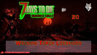 7DTD DF 20 Welding Torch Locations [upl. by Schroder956]